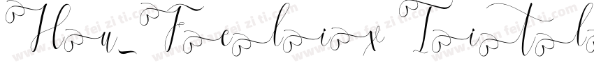 Hu_Felix Titling Reg字体转换